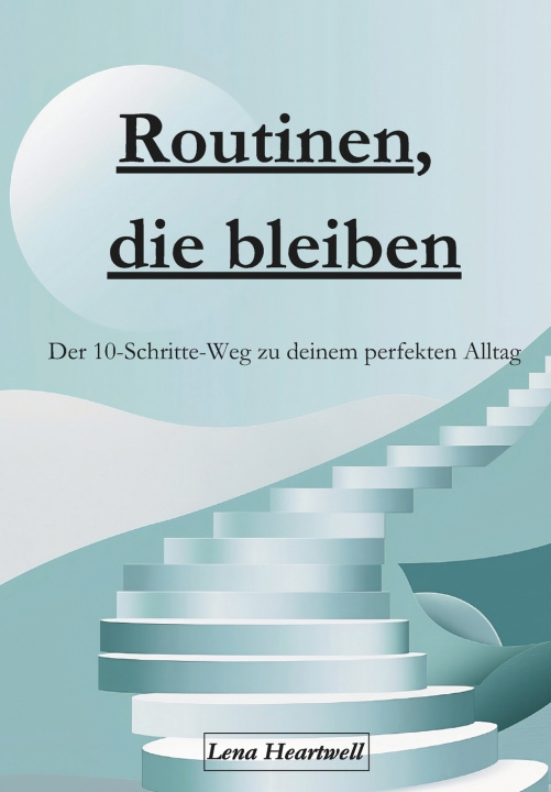 Kniha Routinen, die bleiben Lena Heartwell