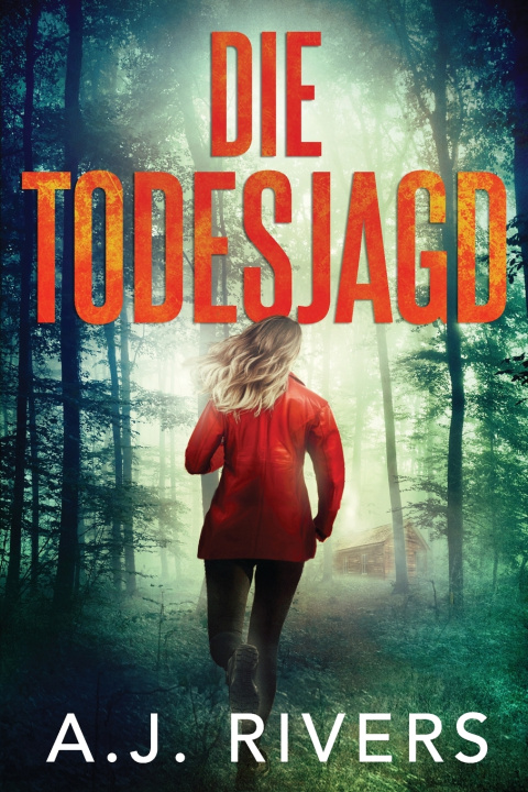 Kniha Die Todesjagd A.J. Rivers