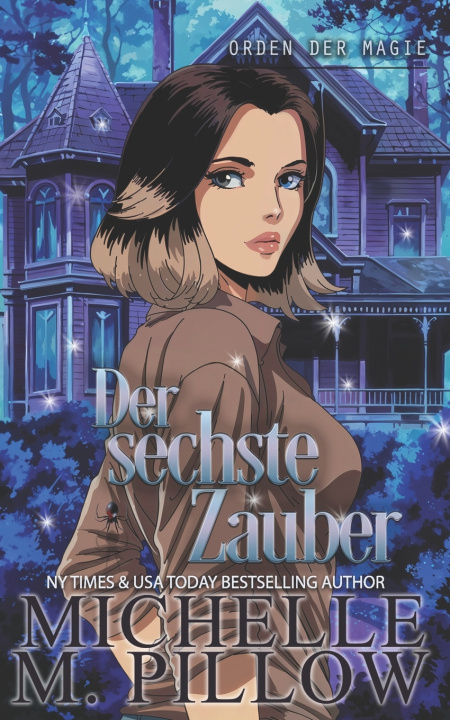 Kniha Der sechste Zauber Michelle M. Pillow
