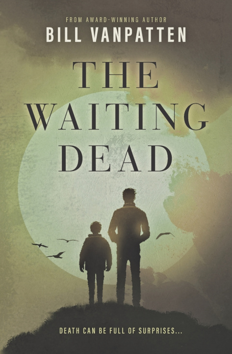 Könyv The Waiting Dead Bill VanPatten