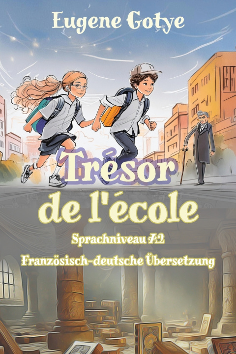 Kniha Trésor de l'école Eugene Gotye