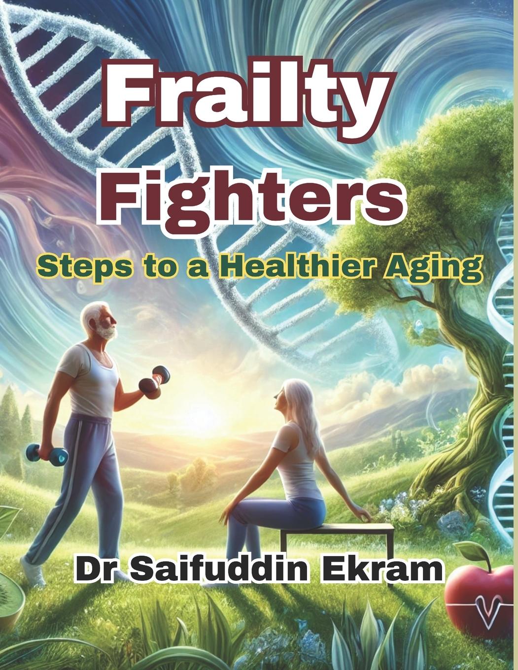 Kniha Frailty Fighters Saifuddin Ekram PhD