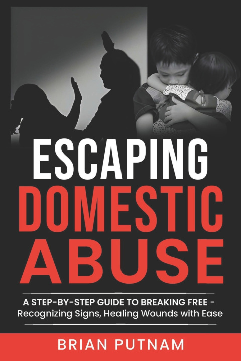 Livro Escaping Domestic Abuse Brian Putnam