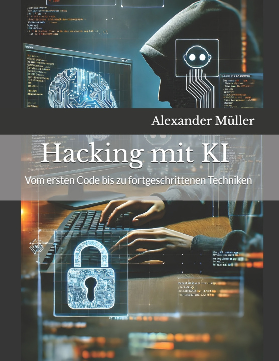 Book Hacking mit KI (AI) Alexander Müller