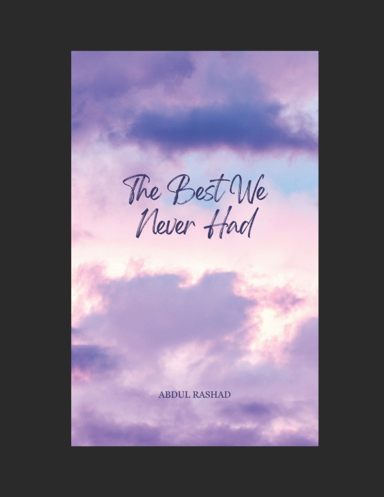 Kniha The Best We Never Had Abdul Rashad