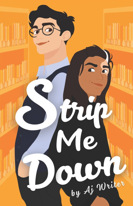 Kniha Strip Me Down Aj Writer