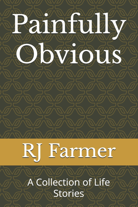 Kniha Painfully Obvious RJ Farmer