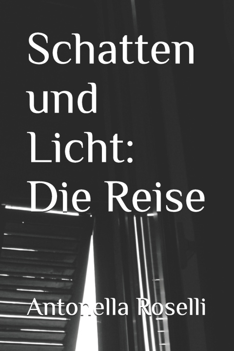 Kniha Schatten und Licht Antonella Roselli