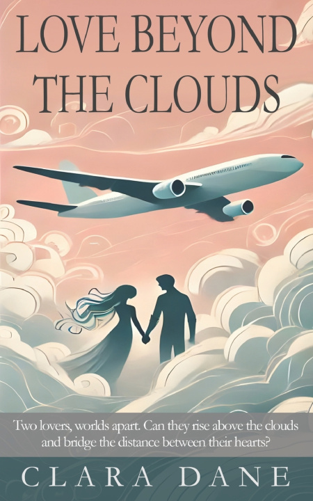 Kniha Love Beyond the Clouds Clara Dane