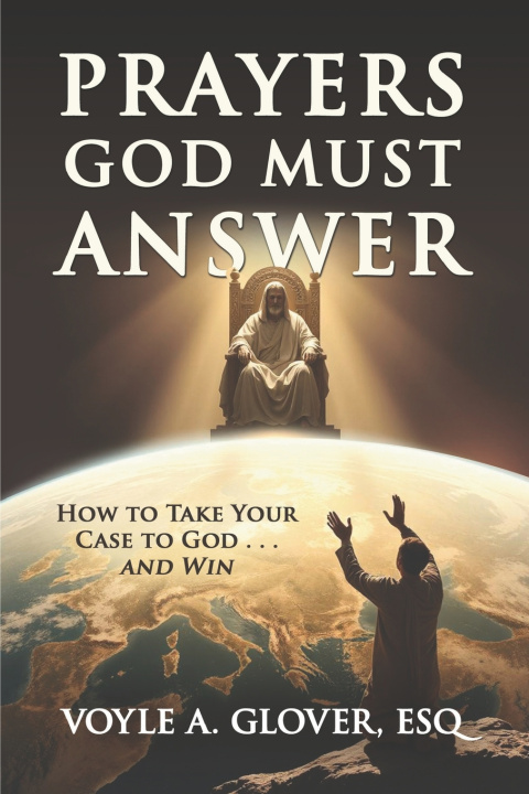 Kniha Prayers God Must Answer Voyle A Glover Esq