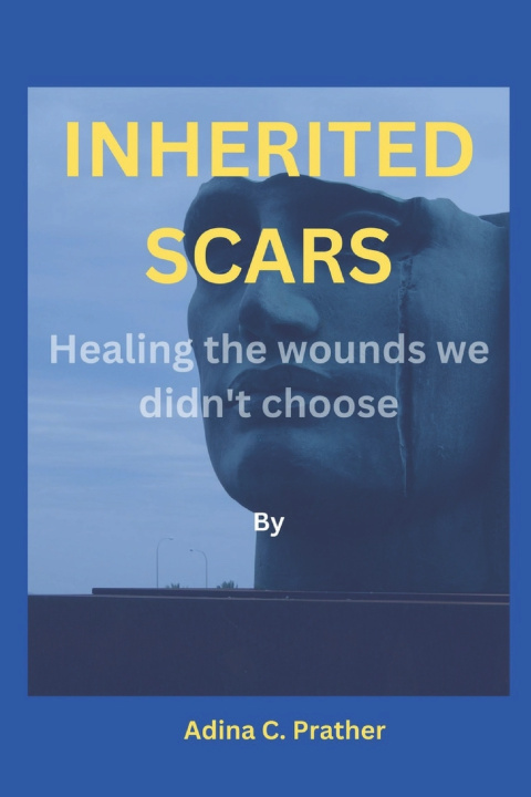 Kniha Inherited Scars Adina C. Prather