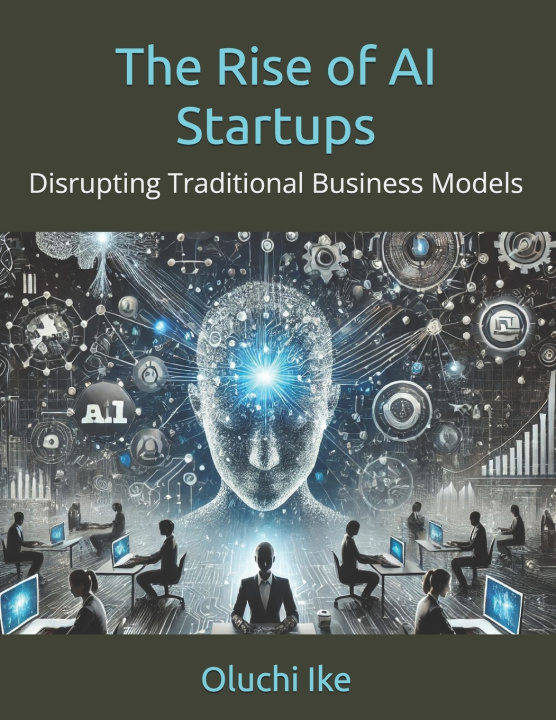 Kniha The Rise of AI Startups Oluchi Ike