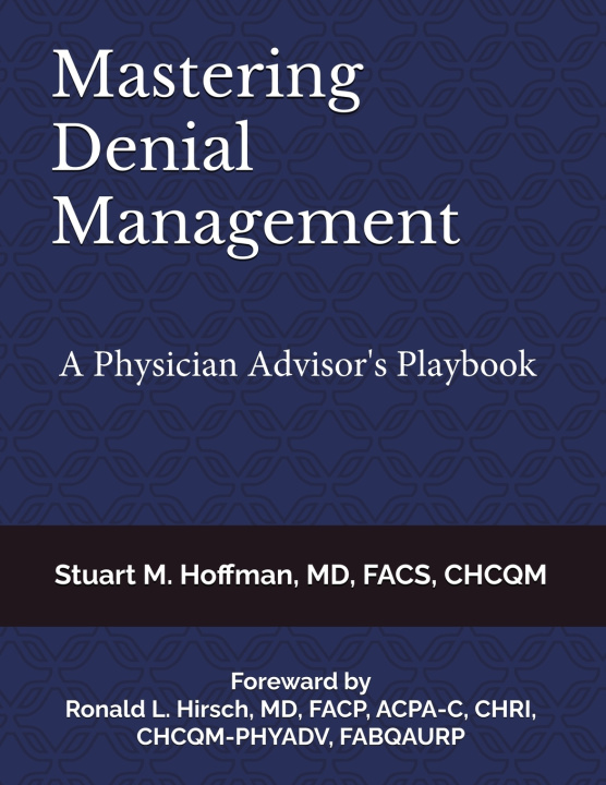 Kniha Mastering Denial Management Stuart M. Hoffman M.D.