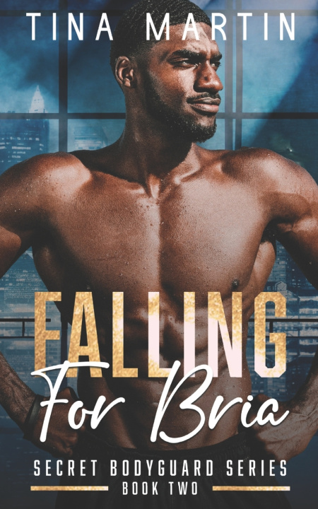 Kniha Falling For Bria Tina Martin