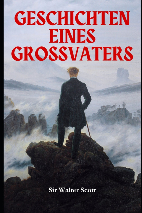 Kniha Geschichten eines Großvaters Sir Walter Scott