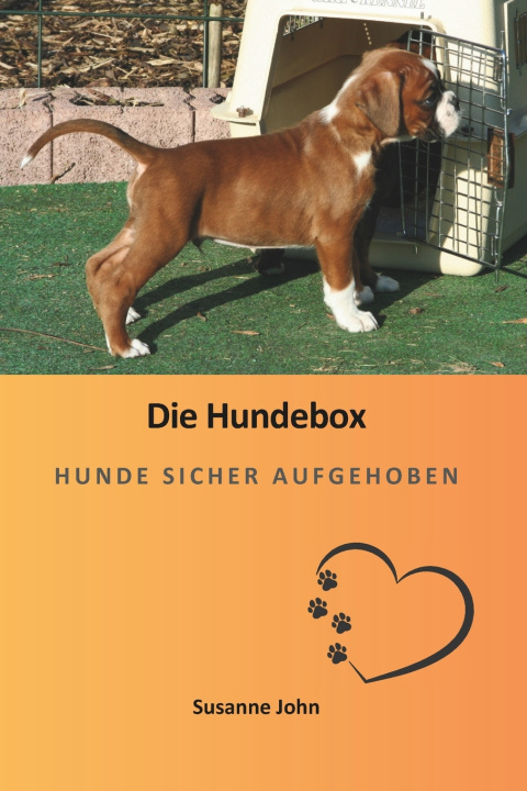 Könyv Die Hundebox Susanne John