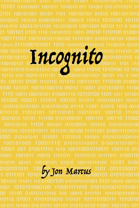 Kniha Incognito Jon Marcus