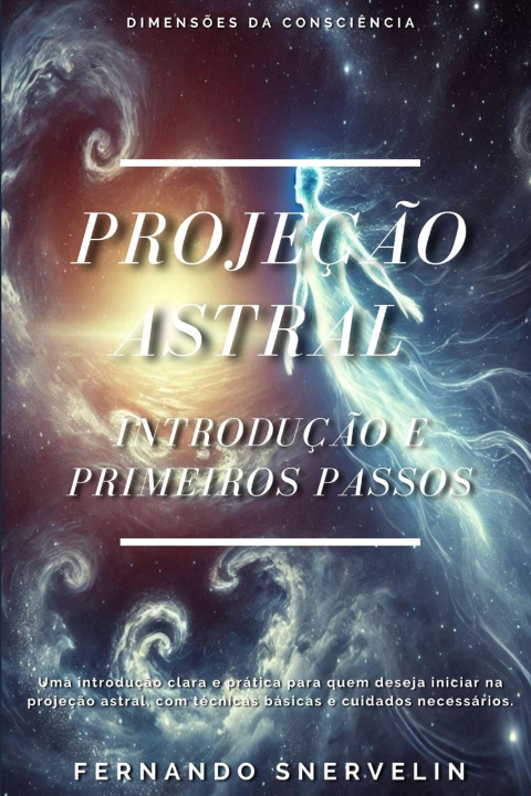 Book PROJEÇÃO ASTRAL FERNANDO SNERVELIN