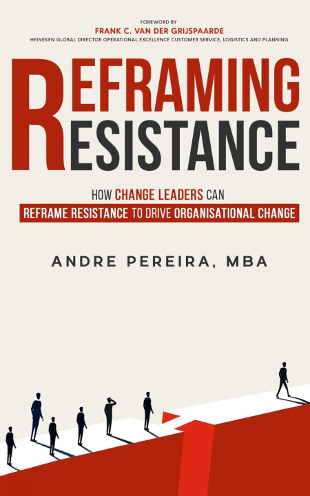 Kniha Reframing Resistance Andre Pereira MBA