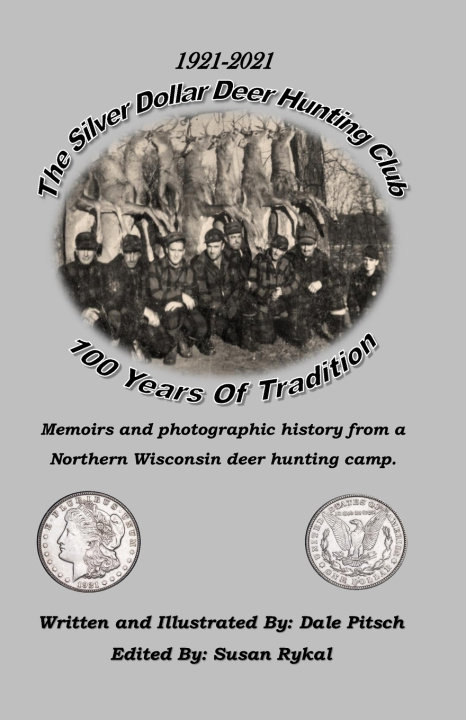 Kniha The Silver Dollar Hunting Club Dale Pitsch