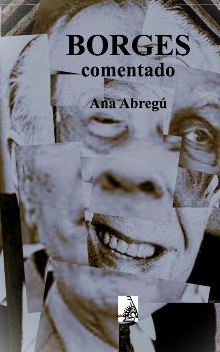 Könyv Borges comentado Ana Abregú