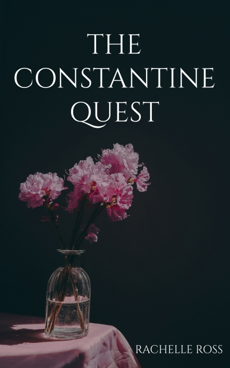 Kniha The Constantine Quest Rachelle Ross