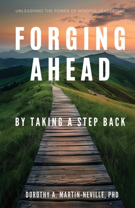 Kniha FORGING AHEAD PhD PhD Dorothy A. Martin-Neville
