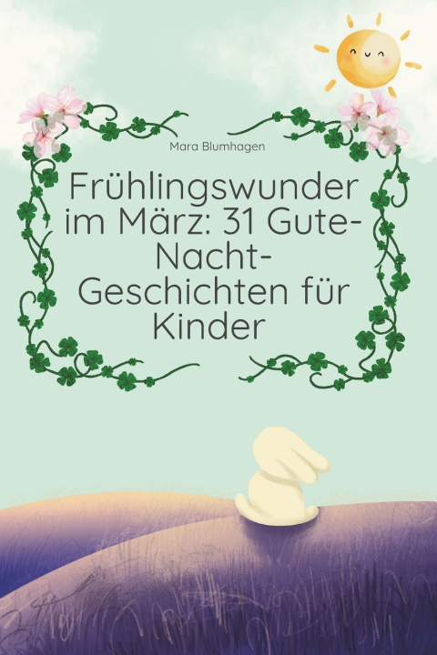 Könyv Frühlingswunder im März Mara Blumhagen