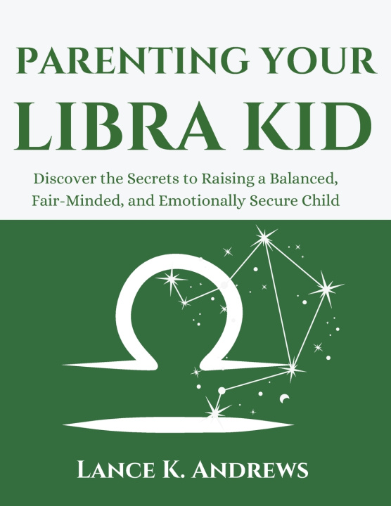 Kniha Parenting Your Libra Kid Lance K. Andrews
