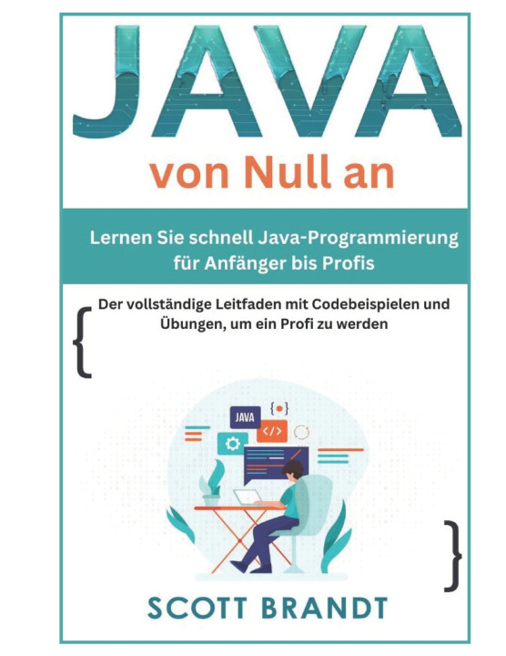 Könyv Java von Null an Scott Brandt