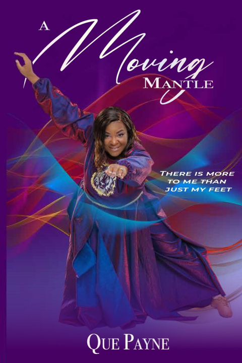 Kniha A Moving Mantle Prophetess Que Payne