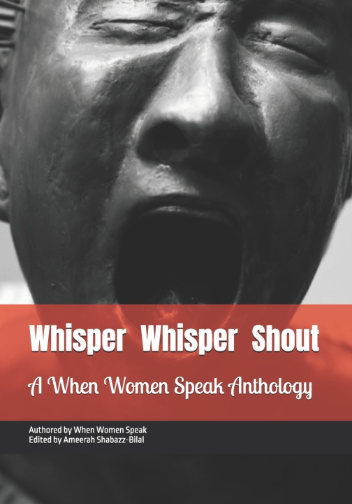 Könyv Whisper Whisper Shout Ameerah Shabazz-Bilal