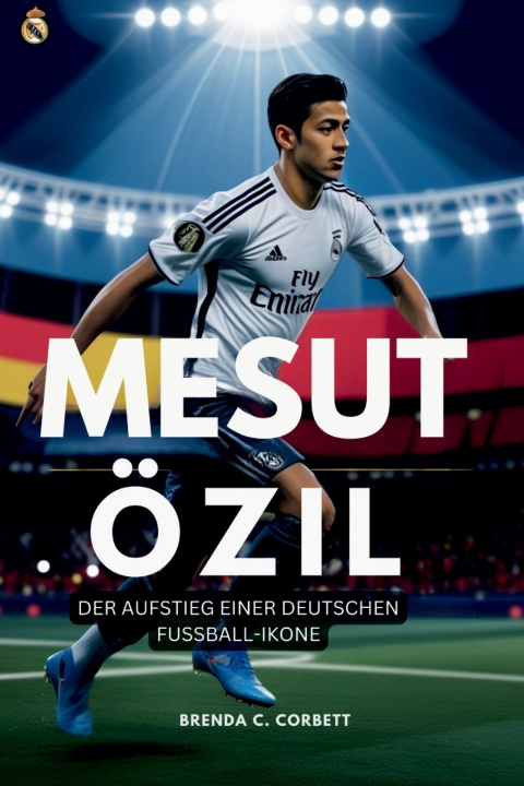 Kniha MESUT ÖZIL Brenda C. Corbett