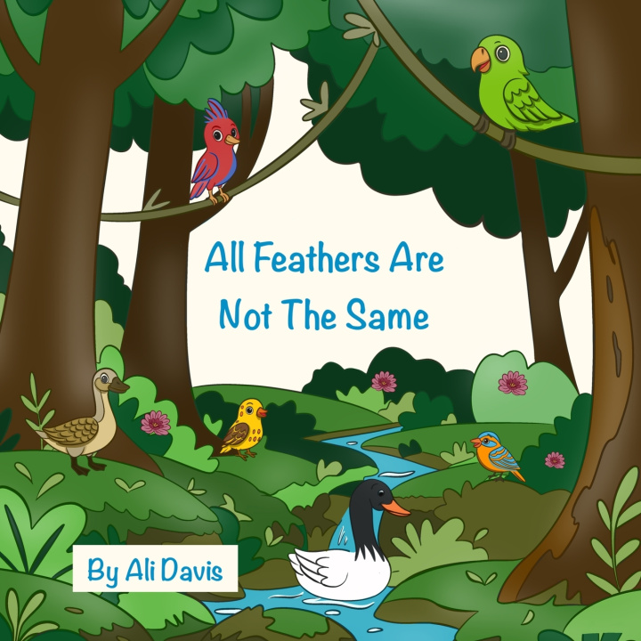 Kniha All Feathers Are Not The Same Ali Davis
