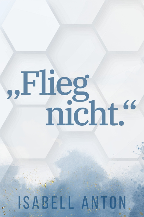 Kniha „Flieg nicht." Isabell Anton