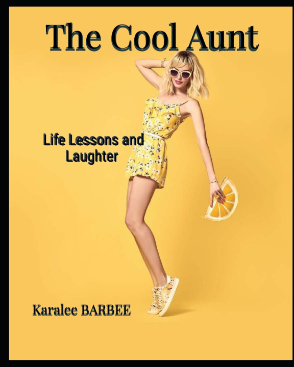 Kniha The Cool Aunt Karalee BARBEE