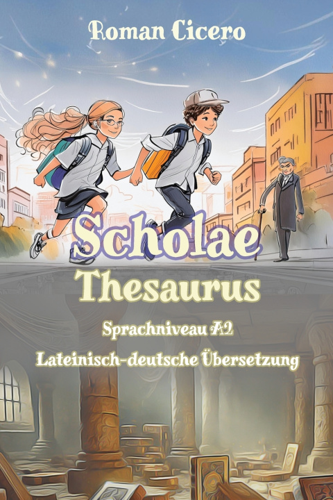 Kniha Scholae Thesaurus Roman Cicero