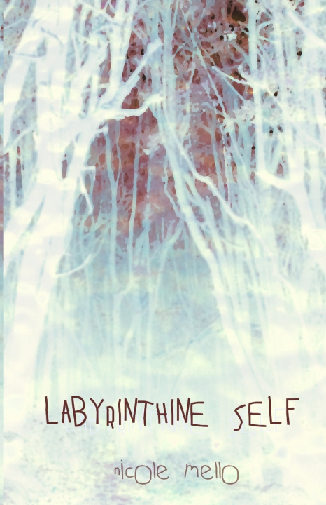 Kniha labyrinthine self Nicole Mello