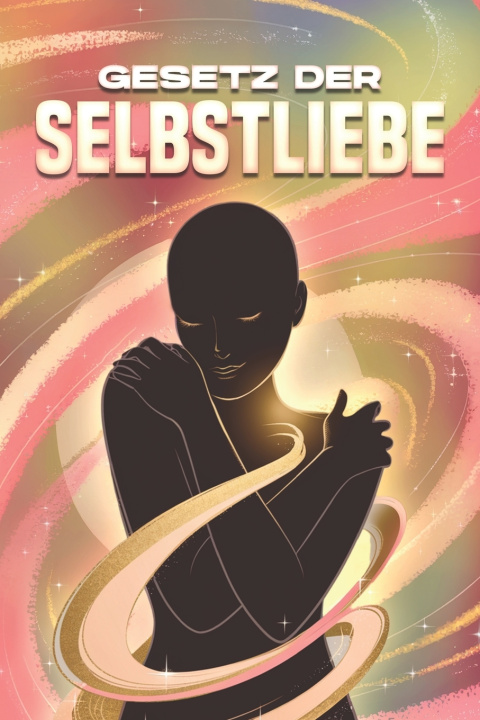 Kniha Gesetz der Selbstliebe Sherry Lee