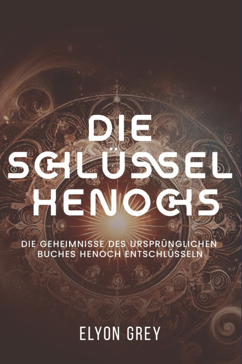 Kniha Die Schlüssel Henochs Elyon Grey