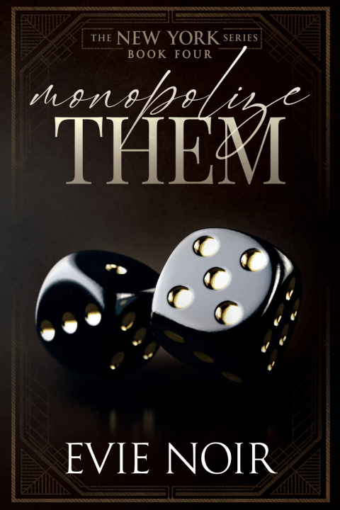 Könyv Monopolize Them Evie Noir