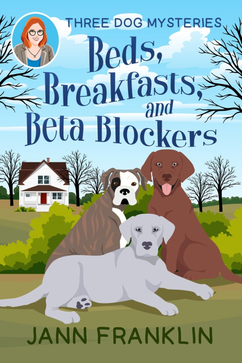 Kniha Beds, Breakfasts, & Beta Blockers Jann Franklin
