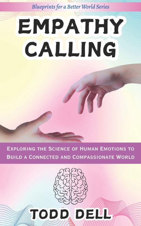 Kniha Empathy Calling Todd Dell