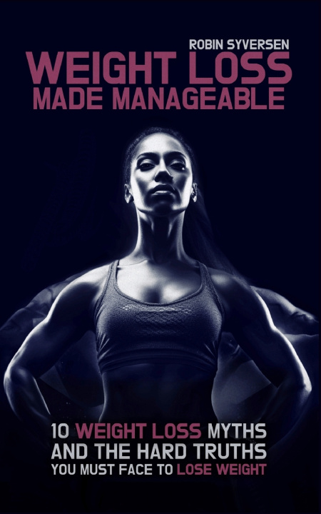 Kniha Weight Loss Made Manageable Robin Syversen