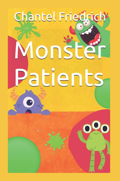 Kniha Monster Patients Chantel Friedrich