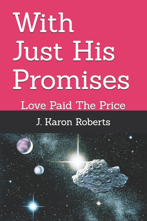 Kniha With Just His Promises J. Karon Roberts