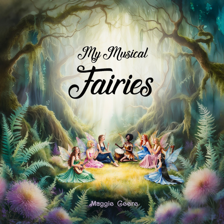 Kniha My Musical Fairies Maggie Geere