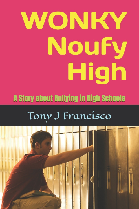 Kniha WONKY NOUFY HIGH Tony J Francisco