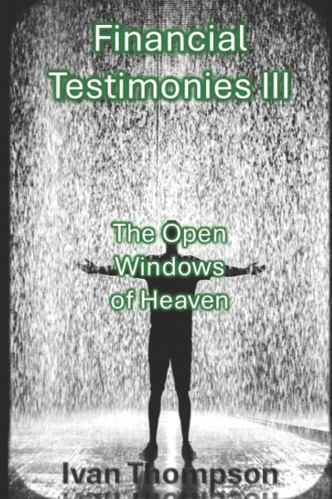 Kniha Financial Testimonies III Ivan Thompson