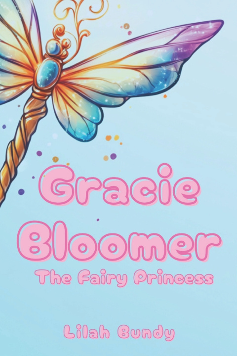 Kniha Gracie Bloomer Lilah Bundy